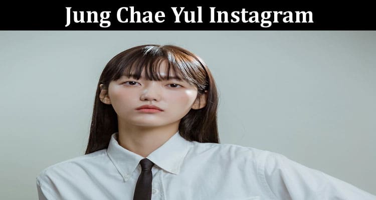Latest News Jung Chae Yul Instagram