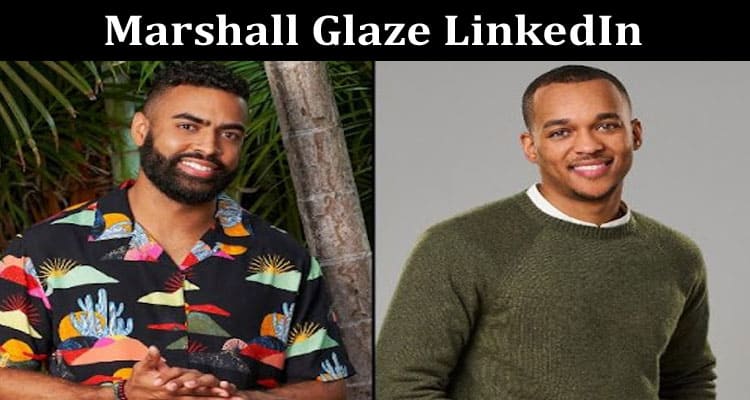 Latest News Marshall Glaze LinkedIn