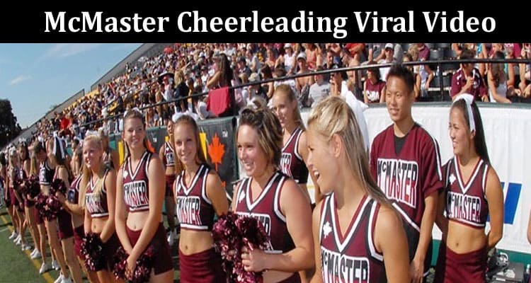 Latest News McMaster Cheerleading Viral Video