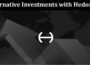 The Importance of Liquidity with Alternative Investments with Hedonova
