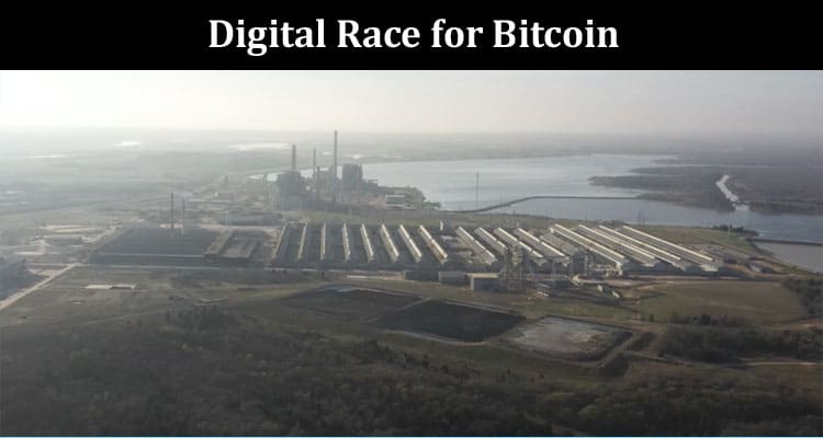The Real - World Costs of the Digital Race for Bitcoin