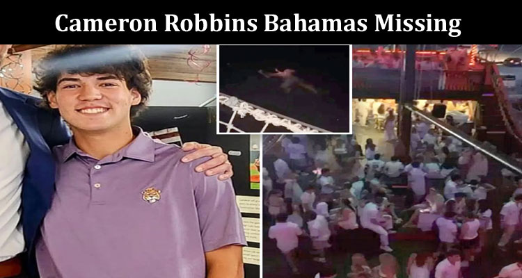 Latest News Cameron Robbins Bahamas Missing