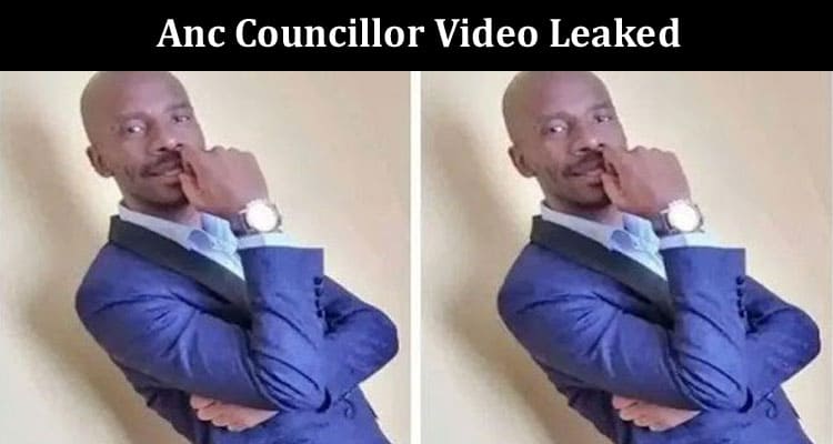 Latest News Anc Councillor Video Leaked