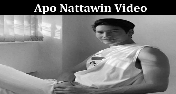 Latest News Apo Nattawin Video