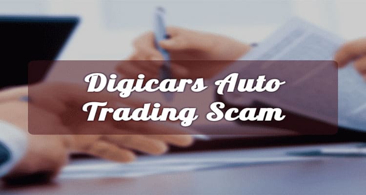 Latest News Digicars Trading Auto Scam