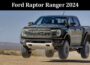 Latest News Ford Raptor Ranger 2024