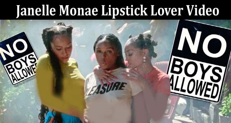 Latest News Janelle Monae Lipstick Lover Video