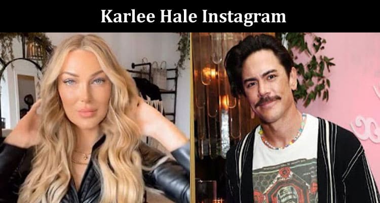 Latest News Karlee Hale Instagram