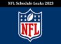 Latest News NFL Schedule Leaks 2023