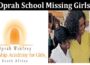 Latest News Oprah School Missing Girls