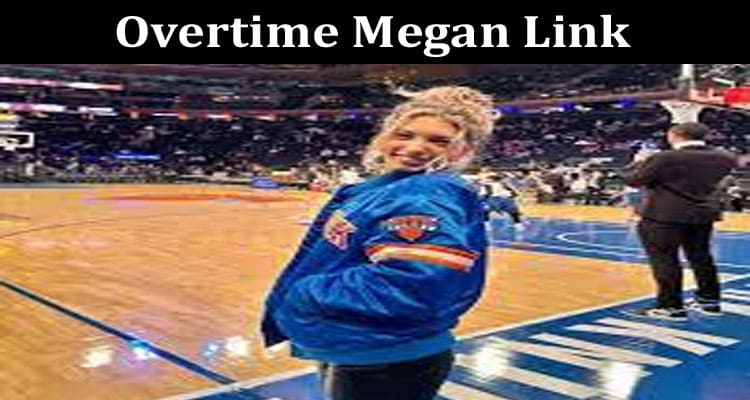 Latest News Overtime Megan Link