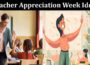 Latest News Teacher Appreciation Week Ideas