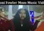 Latest News Toni Fowler Mnm Music Video