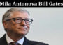 Latest News. Mila Antonova Bill Gates
