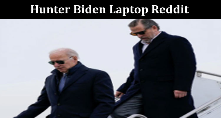 Latest News Hunter Biden Laptop Reddit