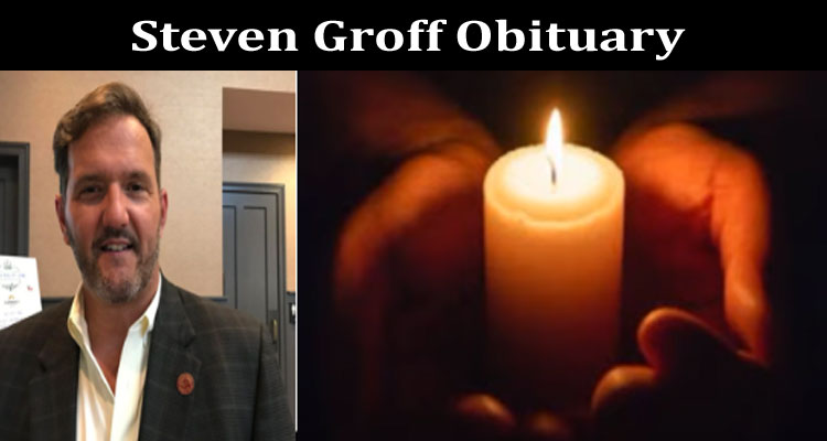 Latest News Steven Groff Obituary