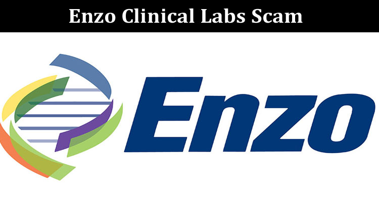 Latest News Enzo Clinical Labs Scam