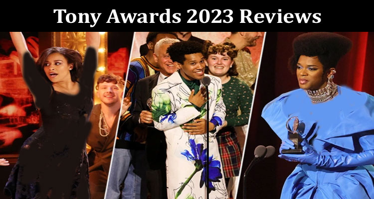 Latest News Tony Awards 2023 Reviews