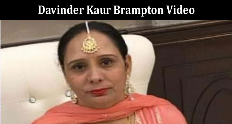 Latest News Davinder Kaur Brampton Video
