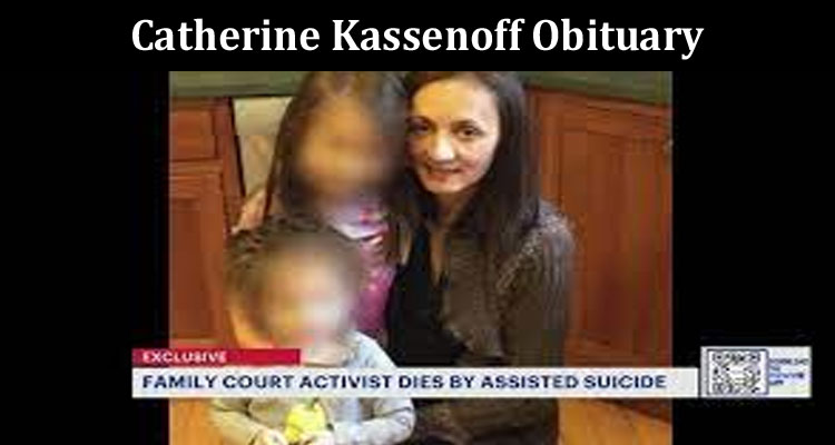 Latest News Catherine Kassenoff Obituary