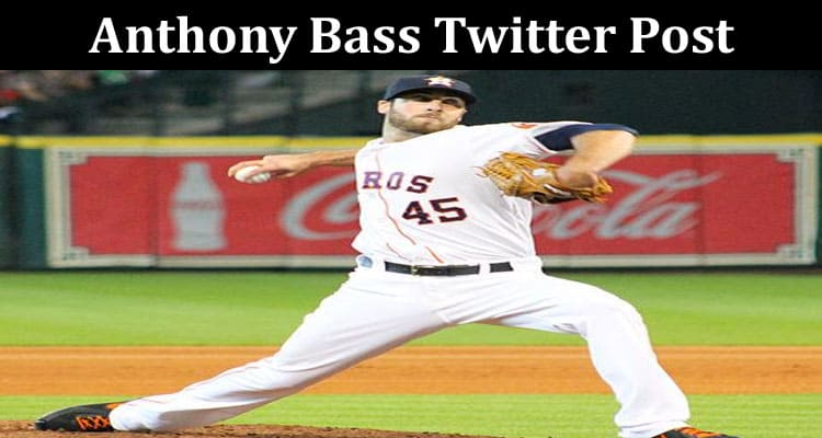 Latest News Anthony Bass Twitter Post
