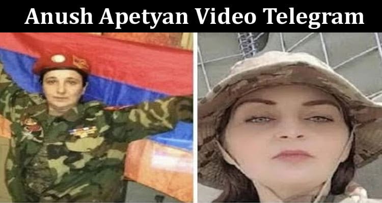 Latest News Anush Apetyan Video Telegram