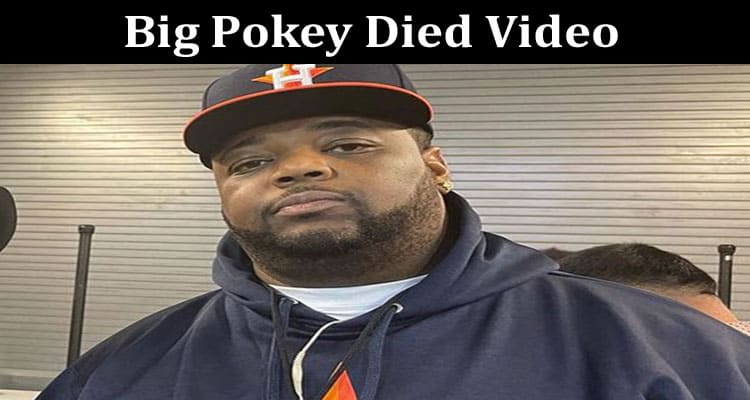 Latest News Big Pokey Died Video