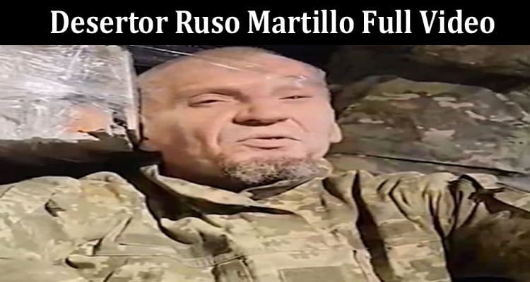 Latest News Desertor Ruso Martillo Full Video