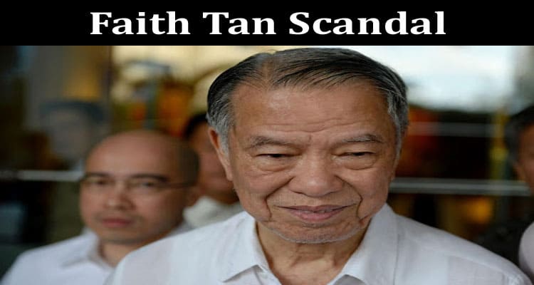 Latest News Faith Tan Scandal