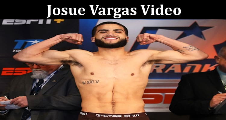 Latest News Josue Vargas Video