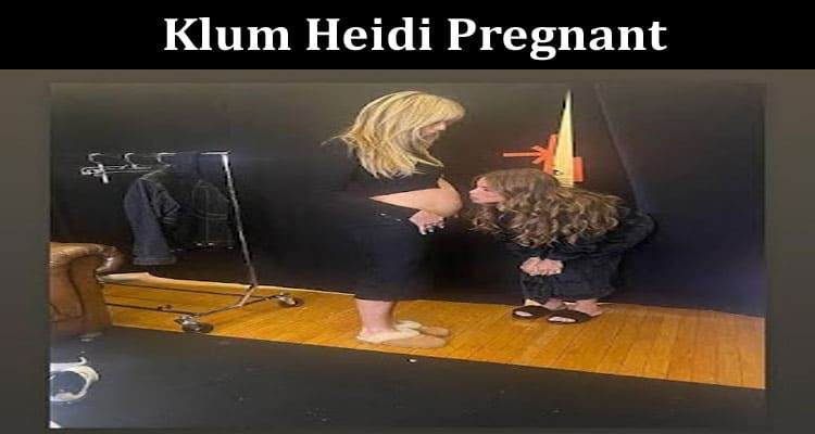 Latest News Klum Heidi Pregnant