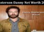 Latest News Masterson Danny Net Worth 2023