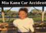 Latest News Mia Kanu Car Accident