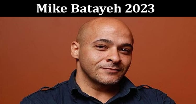 Latest News Mike Batayeh 2023