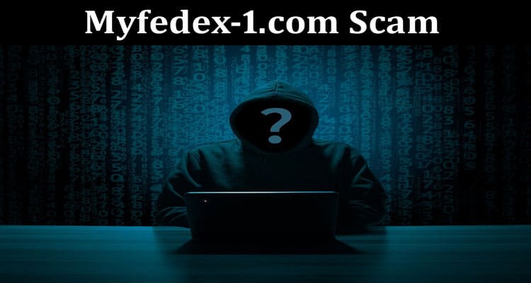 Latest News Myfedex-1.com Scam