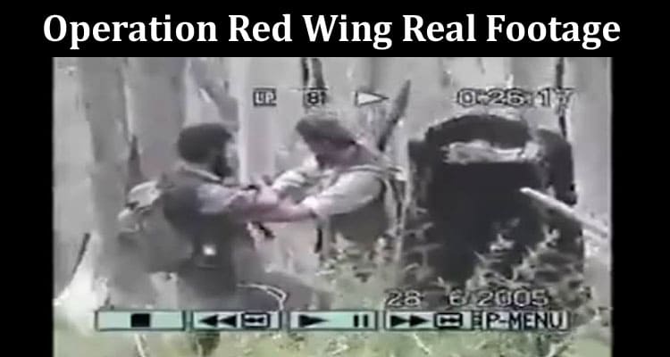 Latest News Operation Red Wing Real Footage