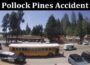 Latest News Pollock Pines Accident