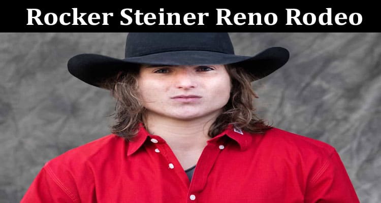 Latest News Rocker Steiner Reno Rodeo