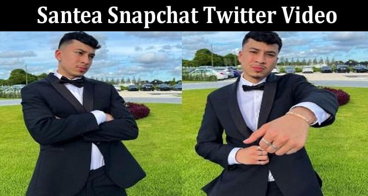 Latest News Santea Snapchat Twitter Video