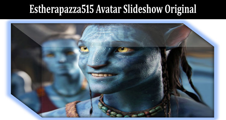 Latest News Estherapazza515 Avatar Slideshow Original