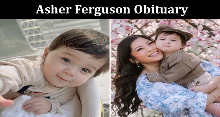 Latest News Asher Ferguson Obituary