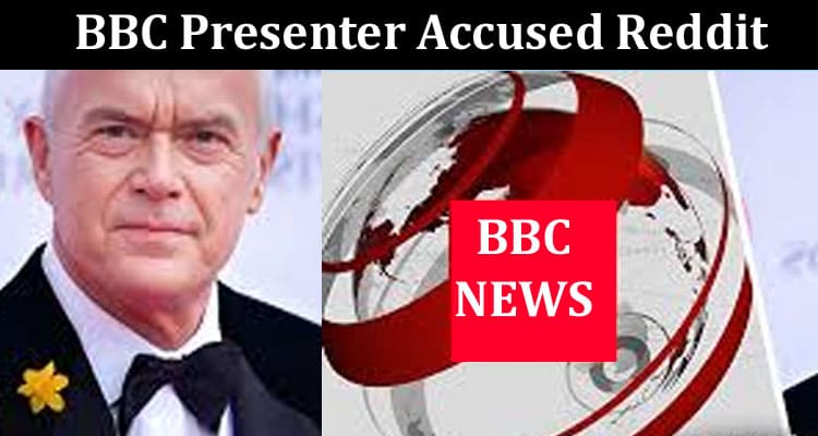Latest News BBC Presenter Accused Reddit