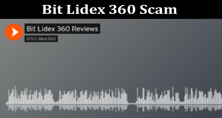 Latest News Bit Lidex 360 Scam