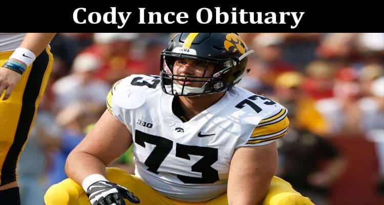 Latest News Cody Ince Obituary