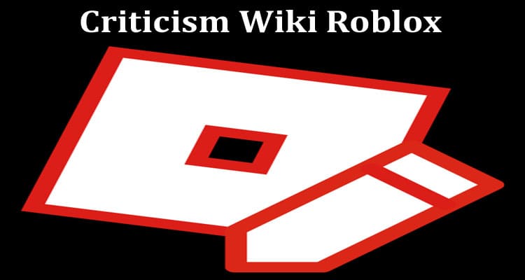 Latest News Criticism Wiki Roblox
