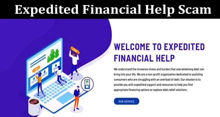 Latest News Expedited Financial Help Scam
