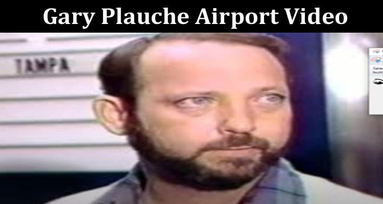 Latest News Gary Plauche Airport Video