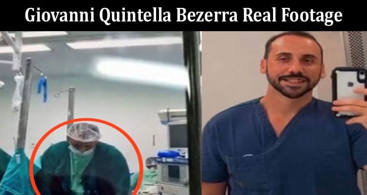 Latest News Giovanni Quintella Bezerra Real Footage