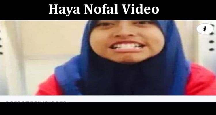 Latest News Haya Nofal Video