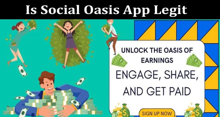 Latest News Is Social Oasis App Legit